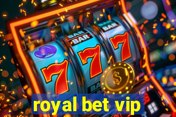 royal bet vip